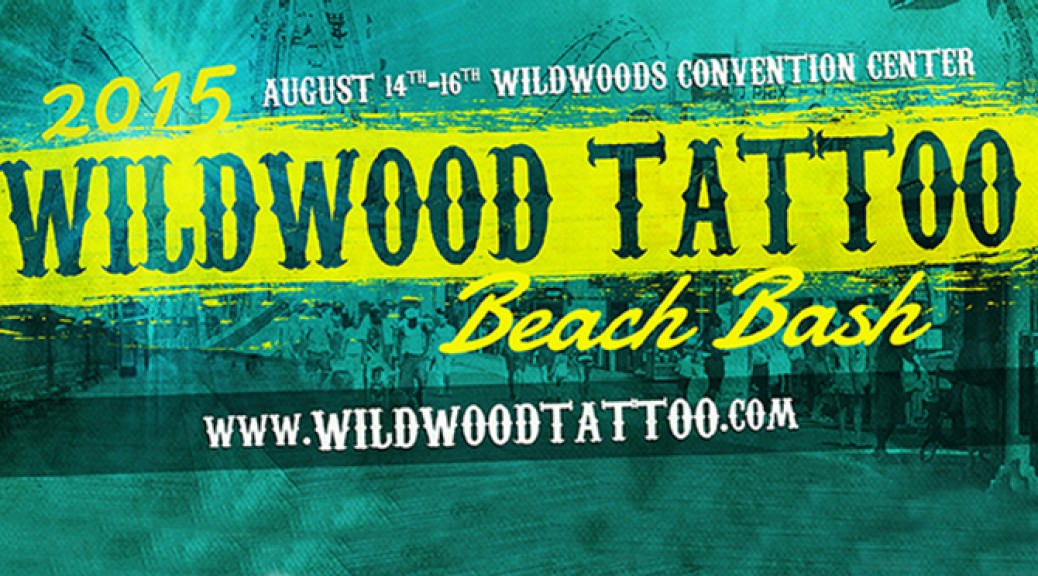 247 Ink Official Sponsor of Wildwood Tattoo Convention 247 Ink Magazine